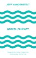 Gospel Fluency