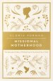 Missional Motherhood