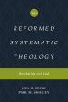 Reformed Systematic Theology, Volume 1