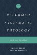 Reformed Systematic Theology, Volume 3