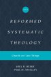 Reformed Systematic Theology, Volume 4