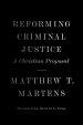 Reforming Criminal Justice