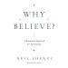 Why Believe?