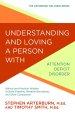 Understanding and Loving a Person with Attention Deficit Disorder