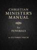 Christian Minister's Manual for Funerals