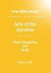 True Bible Study - Acts Of The Apostles