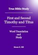 True Bible Study - First And Second Timothy And Titus