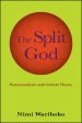 The Split God : Pentecostalism and Critical Theory