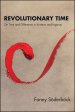 Revolutionary Time : On Time and Difference in Kristeva and Irigaray