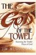 The God of the Towel: Knowing the Tender Heart of God