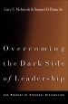 Overcoming the Dark Side of Leadership [eBook]