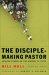 The Disciple-Making Pastor [eBook]