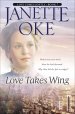 Love Takes Wing (Love Comes Softly Book #7) [eBook]