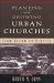 Planting and Growing Urban Churches [eBook]