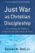 Just War as Christian Discipleship [eBook]