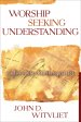 Worship Seeking Understanding [eBook]