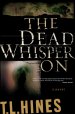 The Dead Whisper On [eBook]