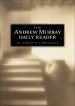 The Andrew Murray Daily Reader in Today's Language [eBook]