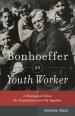 Bonhoeffer as Youth Worker [eBook]