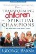 Transforming Children Into Spiritual Champions [eBook]