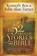 The 52 Greatest Stories of the Bible [eBook]