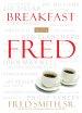 Breakfast with Fred [eBook]