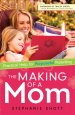 The Making of a Mom [eBook]