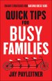 Quick Tips for Busy Families