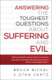 Answering the Toughest Questions About Suffering and Evil