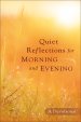 Quiet Reflections for Morning and Evening [eBook]