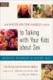 The Focus on the Family® Guide to Talking with Your Kids about Sex [eBook]