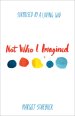 Not Who I Imagined [eBook]