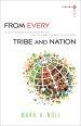 From Every Tribe and Nation (Turning South: Christian Scholars in an Age of World Christianity) [eBook]