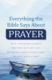 Everything the Bible Says About Prayer [eBook]