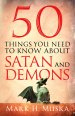 50 Things You Need to Know About Satan and Demons [eBook]