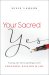 Your Sacred Yes [eBook]