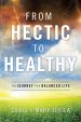 From Hectic to Healthy [eBook]