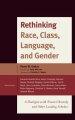 Rethinking Race, Class, Language, and Gender: A Dialogue with Noam Chomsky and Other Leading Scholars