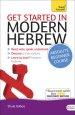 Get Started in Modern Hebrew Absolute Beginner Course: The Essential Introduction to Reading, Writing, Speaking and Understanding a New Language