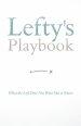 Lefty's Playbook: What the Left Does Not Want You to Know