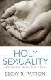 Holy Sexuality: Beginning with Questions