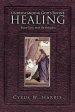 Understanding God's Divine Healing: How You May Be Healed