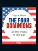 The Four Dominions: All the Words of This Life