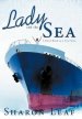 Lady and the Sea: A Novel Based on a True Story