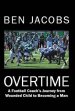 Overtime: A Football Coach's Journey from Wounded Child to Becoming a Man