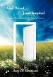 God Wired Jesus Inspired: Poems, Revelations, & Short Stories