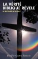 LA Verite Biblique Revele