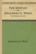 The Epistles of Johannes G. Weiss: The Biblical View