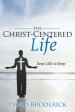 The Christ-Centered Life: Deep Calls to Deep