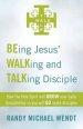 Being Jesus' Walking and Talking Disciple